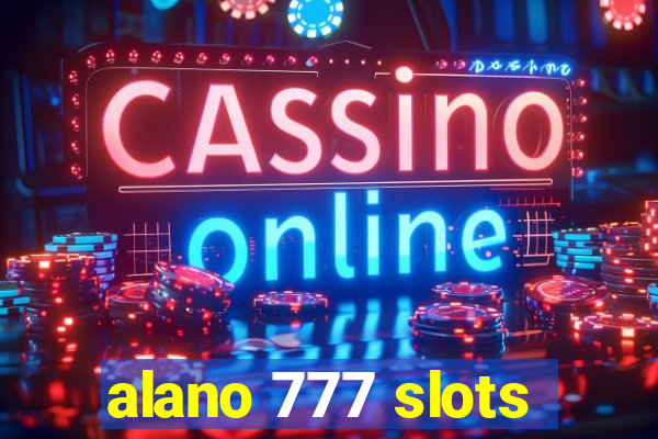 alano 777 slots